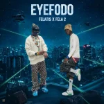 Fela 2 – EYEFODO