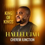 Cherem Junction – King Of Kings