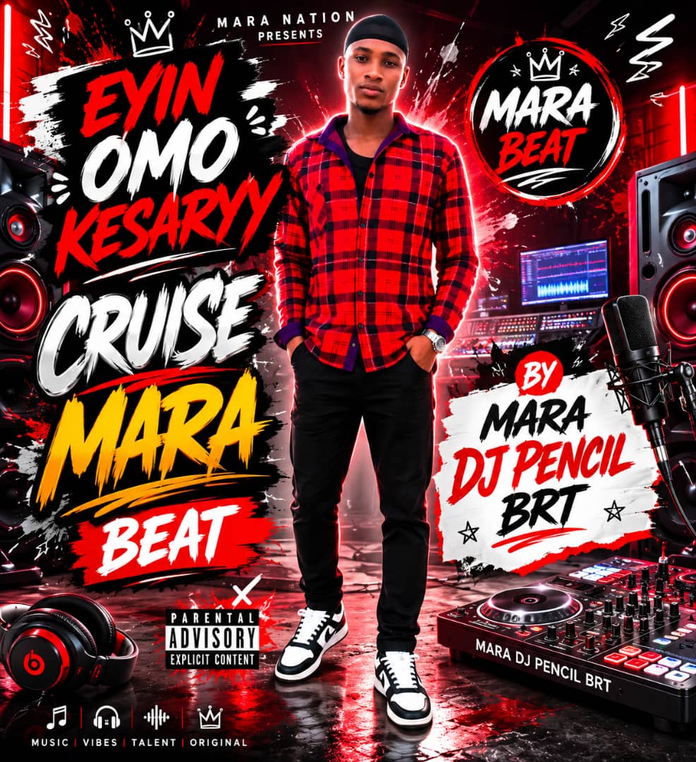MARA DJ PENCIL BRT - EYIN OMO KESARYY CRUISE MARA BEAT